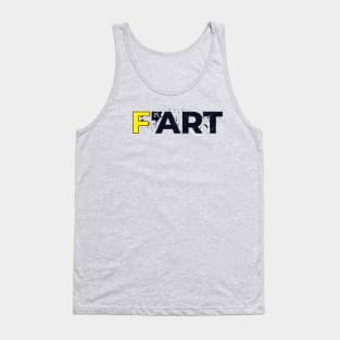 Fart is Art Tank Top